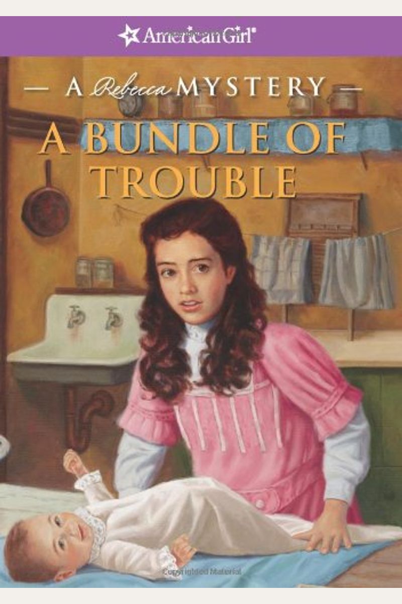 A Bundle Of Trouble: A Rebecca Mystery (American Girl Mysteries)