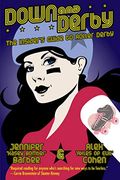 Down And Derby: The Insider's Guide To Roller Derby