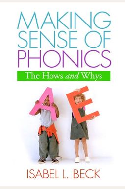 Making Sense Of Phonics: The Hows And Whys (Australasian Edition) Making Sense Of Phonics: The Hows And Whys (Australasian Edition)