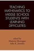 Teaching Mathematics To Middle School Students With Learning Difficulties