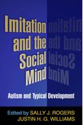 Imitation And The Social Mind: Autism And Typical Development