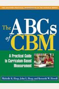 The ABCs of CBM, First Edition: A Practical Guide to Curriculum-Based Measurement (Practical Intervention in the Schools)