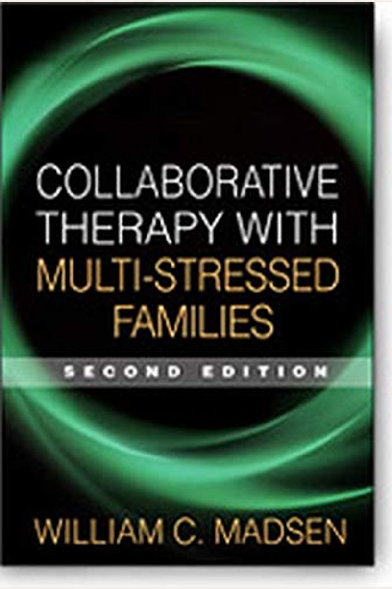 Collaborative Therapy With Multi-Stressed Families