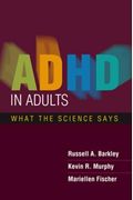 Adhd In Adults: What The Science Says