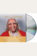Light On Life: The Yoga Journey To Wholeness, Inner Peace, And Ultimate Freedom