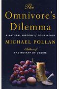 The Omnivore's Dilemma: A Natural History Of Four Meals