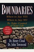 Boundaries: When To Say Yes, How To Say No, To Take Control Of Your Life