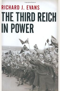 The Third Reich in Power, 1933-1939 The Third Reich in Power, 1933-1939