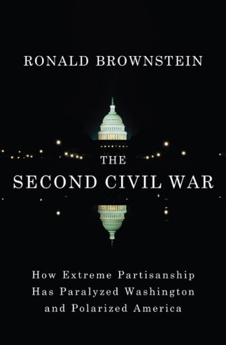 Buy The Second Civil War: How Extreme Partisanship Has Paralyzed ...