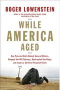 While America Aged: How Pension Debts Ruined General Motors, Stopped The Nyc Subways, Bankrupted San Diego, And Loom As The Next Financial