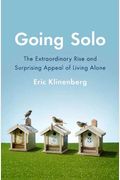 Going Solo: The Extraordinary Rise And Surprising Appeal Of Living Alone