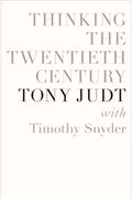 Thinking The Twentieth Century