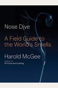 Nose Dive: A Field Guide To The World's Smells