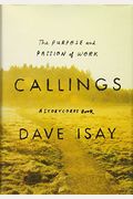 Callings: The Purpose And Passion Of Work