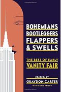 Bohemians, Bootleggers, Flappers, And Swells: The Best Of Early Vanity Fair