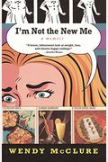 I'm Not The New Me