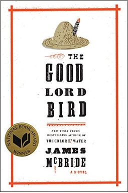 The Good Lord Bird The Good Lord Bird