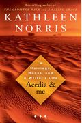 Acedia & Me: A Marriage, Monks, And A Writer's Life