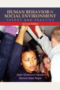 Human Behavior And The Social Environment: Theory And Practice With Mylab Search