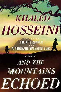 And The Mountains Echoed And The Mountains Echoed