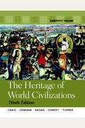 The Heritage Of World Civilizations, Combined Volume