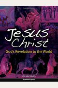 Jesus Christ: God's Revelation To The World