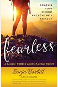 Fearless: Conquer Your Demons And Love With Abandon