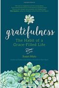 Gratefulness: The Habit Of A Grace-Filled Life