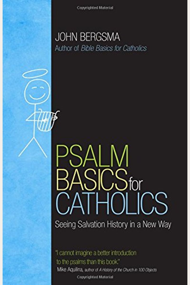 Psalm Basics for Catholics: Seeing Salvation History in a New Way