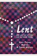Lent: One Day At A Time For Catholic Teens
