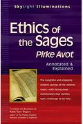 Ethics Of The Sages: Pirke Avot--Annotated & Explained