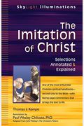 The Imitation Of Christ: Selections Annotated & Explained