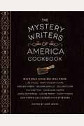 The Mystery Writers Of America Cookbook: Wickedly Good Meals And Desserts To Die For