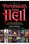 Paperbacks From Hell: The Twisted History Of '70s And '80s Horror Fiction