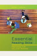Essential Reading Skills: Preparing For College Reading [With Access Code]