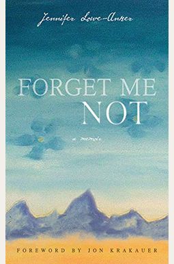 Forget Me Not: A Memoir Forget Me Not: A Memoir