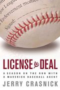 License to Deal: A Season on the Run with a Maverick Baseball Agent