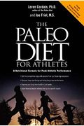The Paleo Diet For Athletes: The Ancient Nutritional Formula For Peak Athletic Performance