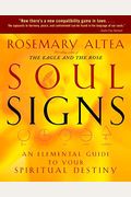 Soul Signs: An Elemental Guide To Your Spiritual Destiny