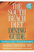The South Beach Diet Dining Guide: Your Reference Guide To Restaurants Across America