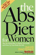 The Abs Diet For Women: The Six-Week Plan To Flatten Your Belly And Firm Up Your Body For Life