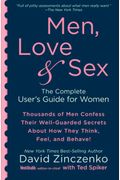 Men, Love & Sex: The Complete User's Guide For Women