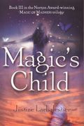 Magic's Child (Magic Or Madness)