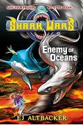 Shark Wars #5: Enemy Of Oceans