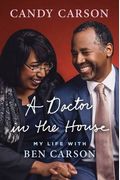 A Doctor In The House: My Life With Ben Carson