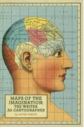 Maps Of The Imagination: The Writer As Cartographer
