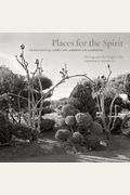 Places For The Spirit: Traditional African American Gardens