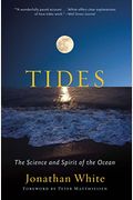 Tides: The Science And Spirit Of The Ocean
