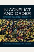 In Conflict And Order: Understanding Society, Books A La Carte Plus Mysockit