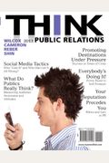 Think Public Relations Plus Mysearchlab With Etext -- Access Card Package